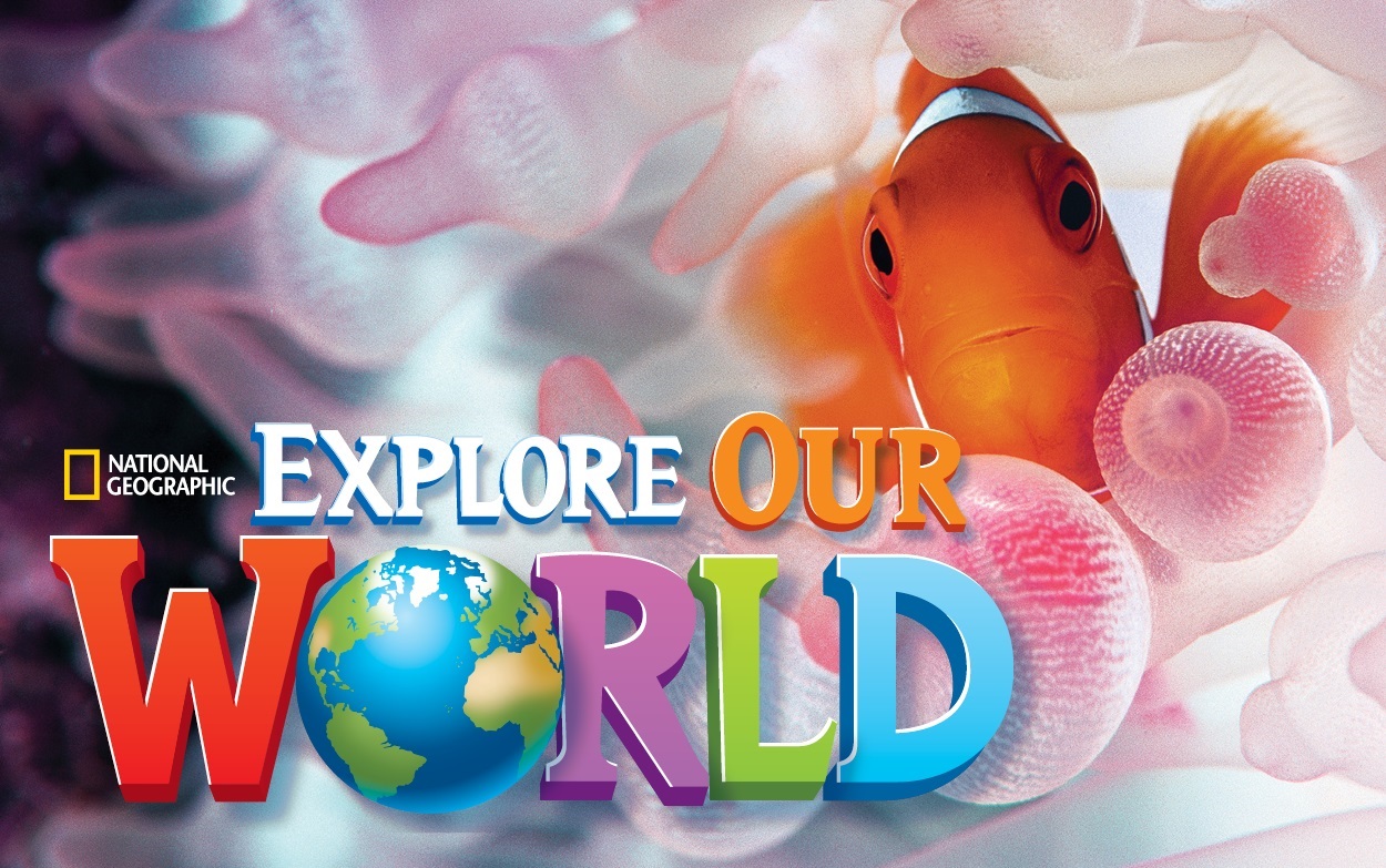 Trọn bộ sách tiếng Anh toàn diện Explore Our World level 1,2,3,4,5,6